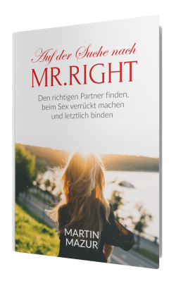 Auf der Suche nach Mr. Right!